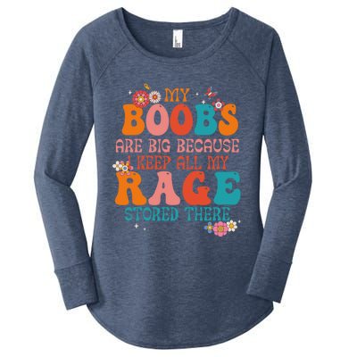 My Boobs Are Big Because I Keep All My Rage Stored There Funny Gift Women's Perfect Tri Tunic Long Sleeve Shirt