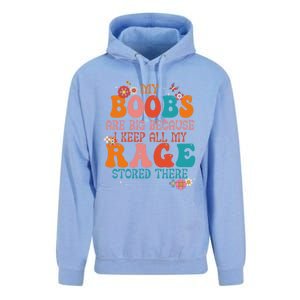 My Boobs Are Big Because I Keep All My Rage Stored There Funny Gift Unisex Surf Hoodie