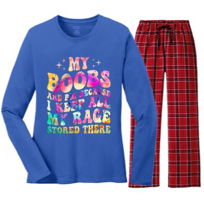 My Boobs Are Big Because I Keep All My Rage Stored There Gift Women's Long Sleeve Flannel Pajama Set 