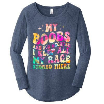 My Boobs Are Big Because I Keep All My Rage Stored There Gift Women's Perfect Tri Tunic Long Sleeve Shirt