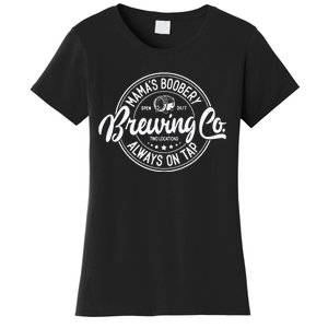 Mamas Boobery Always On Tap Brewing Co Breastfeeding Gift Mamas Boober Women's T-Shirt