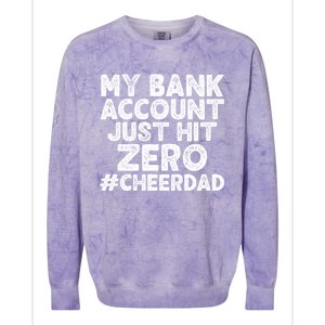 My Bank Account Just Hit Zero Cheer Dad Cool Gift Colorblast Crewneck Sweatshirt