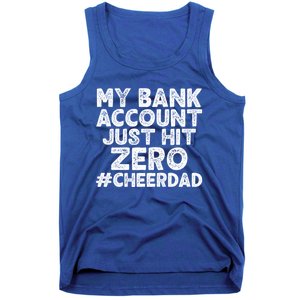 My Bank Account Just Hit Zero Cheer Dad Cool Gift Tank Top