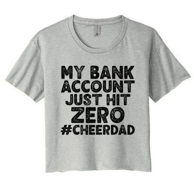 My Bank Account Just Hit Zero Cheer Dad Cool Gift Women's Crop Top Tee