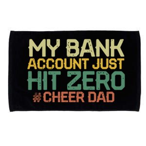 My Bank Account Just Hit Zero Cheer Dad Gift Microfiber Hand Towel