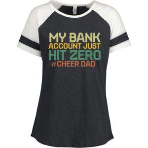 My Bank Account Just Hit Zero Cheer Dad Gift Enza Ladies Jersey Colorblock Tee