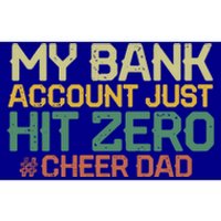 My Bank Account Just Hit Zero Cheer Dad Gift Bumper Sticker