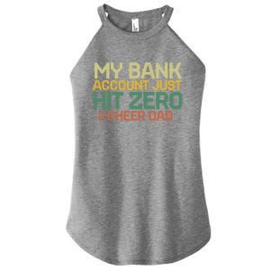 My Bank Account Just Hit Zero Cheer Dad Gift Women's Perfect Tri Rocker Tank