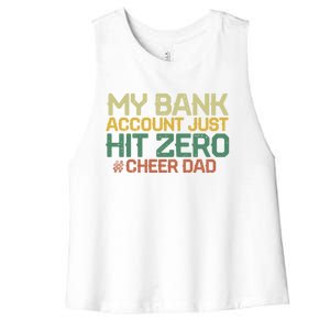 My Bank Account Just Hit Zero Cheer Dad Gift Women's Racerback Cropped Tank