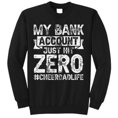 My Bank Account Just Hit Zero Cheer Dad Proud Cheer Father Sweatshirt