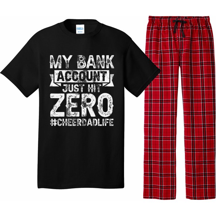 My Bank Account Just Hit Zero Cheer Dad Proud Cheer Father Pajama Set