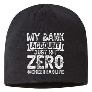 My Bank Account Just Hit Zero Cheer Dad Proud Cheer Father Sustainable Beanie