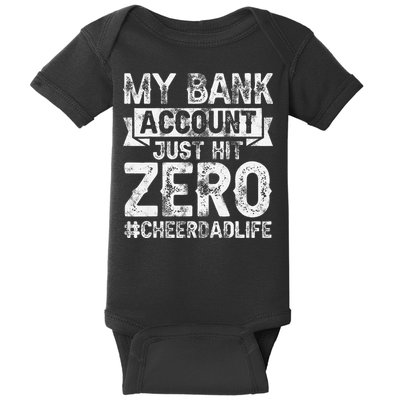 My Bank Account Just Hit Zero Cheer Dad Proud Cheer Father Baby Bodysuit