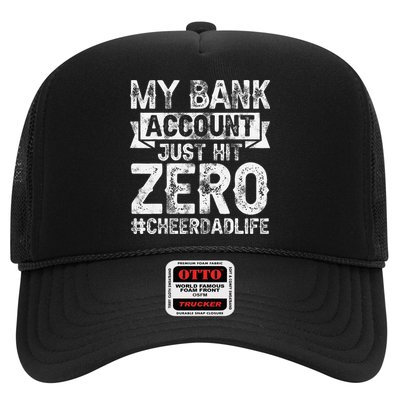 My Bank Account Just Hit Zero Cheer Dad Proud Cheer Father Trucker Hat