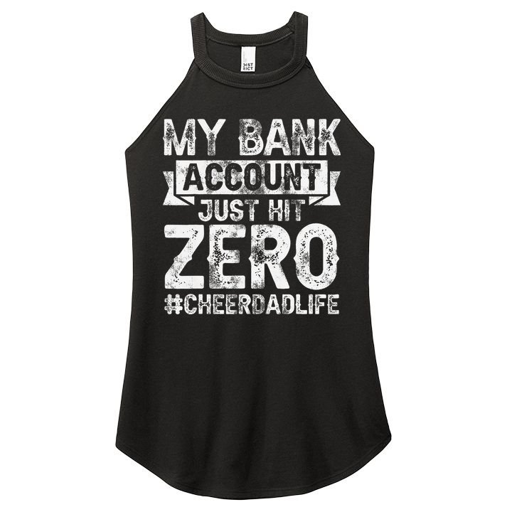 My Bank Account Just Hit Zero Cheer Dad Proud Cheer Father Women's Perfect Tri Rocker Tank