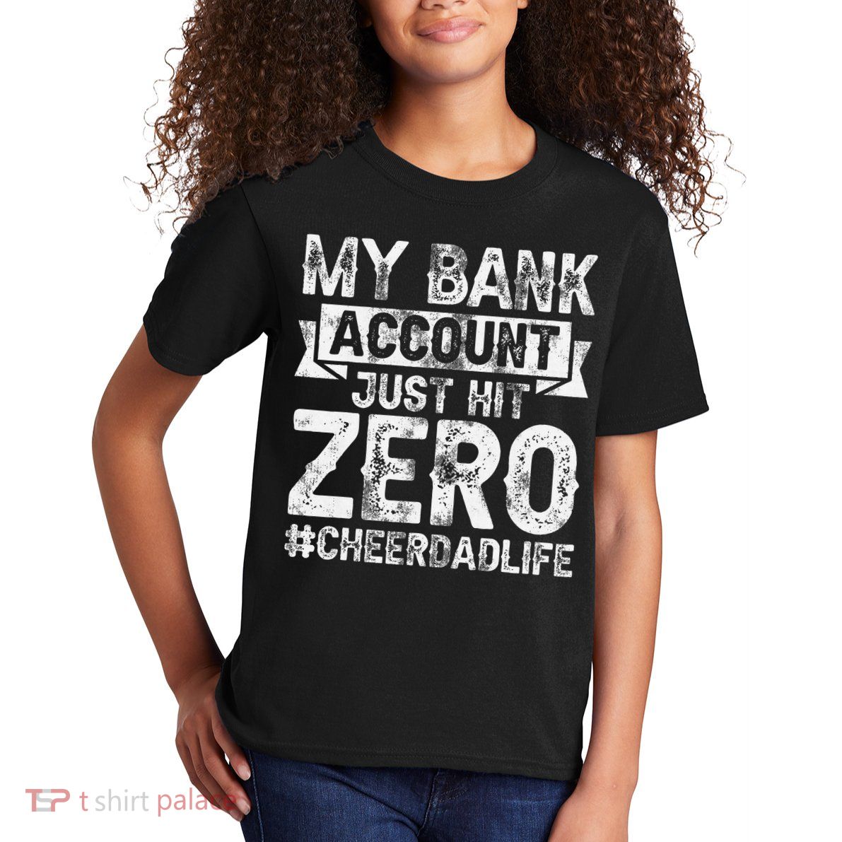 My Bank Account Just Hit Zero Cheer Dad Proud Cheer Father Kids T-Shirt