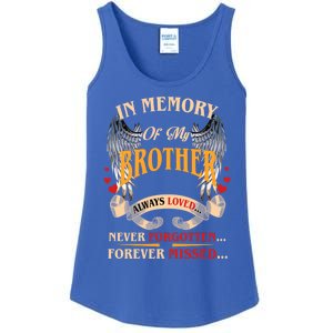 My Brother Always Loved Never Forgotten Forever Missed Gift Ladies Essential Tank