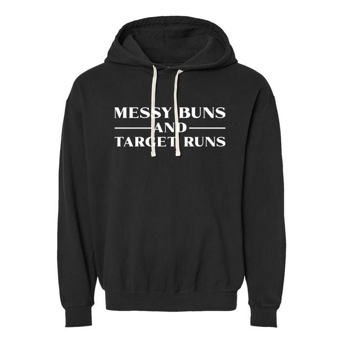 Messy Buns And Target Runs Garment-Dyed Fleece Hoodie
