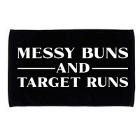 Messy Buns And Target Runs Microfiber Hand Towel