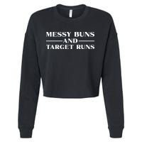 Messy Buns And Target Runs Cropped Pullover Crew