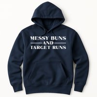 Messy Buns And Target Runs Hoodie