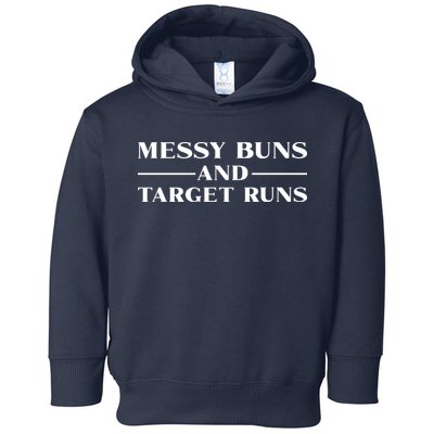 Messy Buns And Target Runs Toddler Hoodie