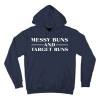 Messy Buns And Target Runs Tall Hoodie