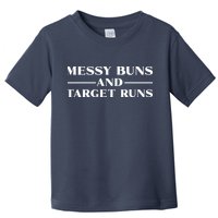 Messy Buns And Target Runs Toddler T-Shirt