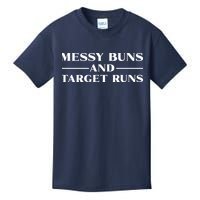 Messy Buns And Target Runs Kids T-Shirt