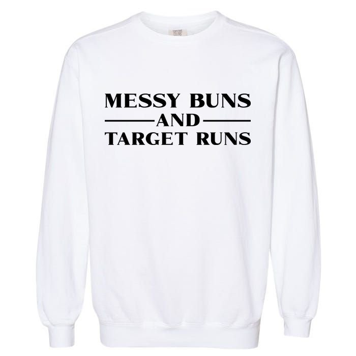 Messy Buns And Target Runs Garment-Dyed Sweatshirt