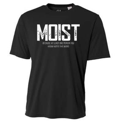 Moist Because At Least One Person You Know Hates This Word Cooling Performance Crew T-Shirt