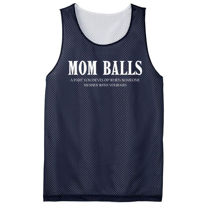 Mom Balls A Part You Develop When Someone Messes With Your Ki Ds Mesh Reversible Basketball Jersey Tank