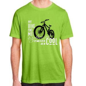 My Bike And Me Twice As Cool Funny Mountain Bike Cool Gift Adult ChromaSoft Performance T-Shirt