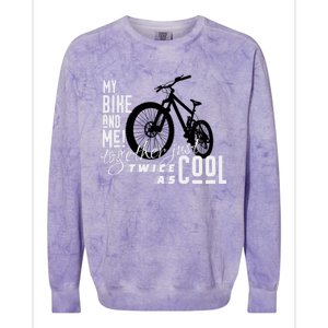 My Bike And Me Twice As Cool Funny Mountain Bike Cool Gift Colorblast Crewneck Sweatshirt