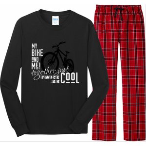 My Bike And Me Twice As Cool Funny Mountain Bike Cool Gift Long Sleeve Pajama Set