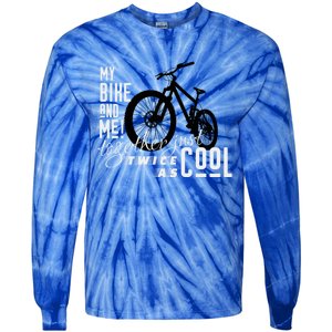 My Bike And Me Twice As Cool Funny Mountain Bike Cool Gift Tie-Dye Long Sleeve Shirt