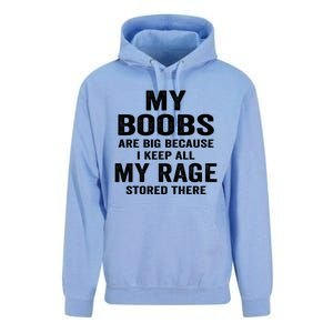 My Boobs Are Big Because I Keep All My Rage Stored There Gift Unisex Surf Hoodie