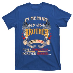 My Brother Always Loved Never Forgotten Forever Missed Gift T-Shirt