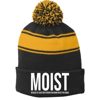 MOIST Because At Least One Person You Know Hates This Word Stripe Pom Pom Beanie