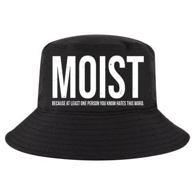 MOIST Because At Least One Person You Know Hates This Word Cool Comfort Performance Bucket Hat