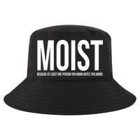 MOIST Because At Least One Person You Know Hates This Word Cool Comfort Performance Bucket Hat