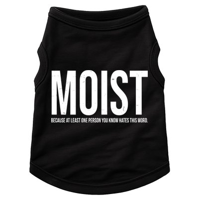 MOIST Because At Least One Person You Know Hates This Word Doggie Tank