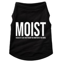MOIST Because At Least One Person You Know Hates This Word Doggie Tank