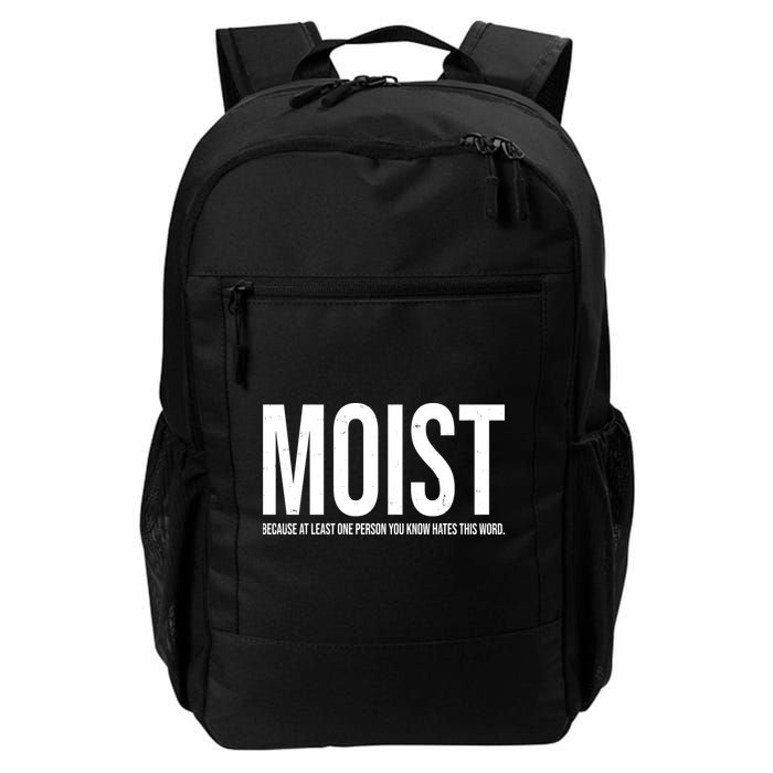 MOIST Because At Least One Person You Know Hates This Word Backpack