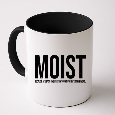 MOIST Because At Least One Person You Know Hates This Word Mug