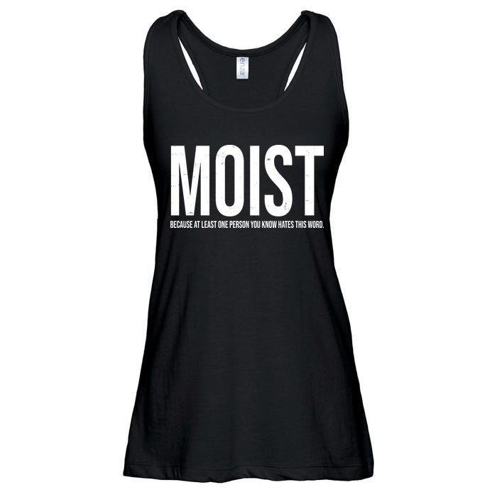 MOIST Because At Least One Person You Know Hates This Word Ladies Essential Flowy Tank