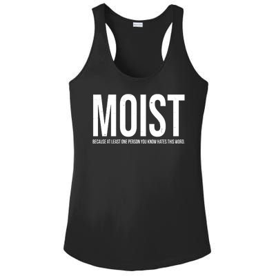 MOIST Because At Least One Person You Know Hates This Word Ladies PosiCharge Competitor Racerback Tank