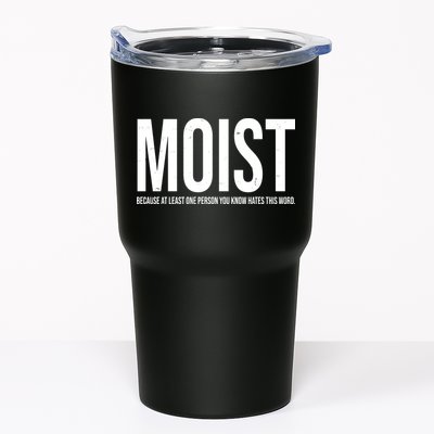 MOIST Because At Least One Person You Know Hates This Word Tumbler