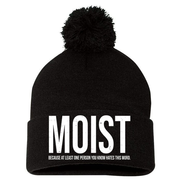 MOIST Because At Least One Person You Know Hates This Word Pom Pom 12in Knit Beanie