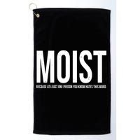 MOIST Because At Least One Person You Know Hates This Word Golf Towel